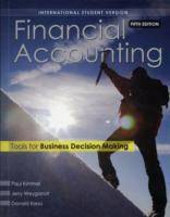 Financial Accounting: Tools for Business Decision Making, International Stu