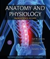 Anatomy and Physiology: From Science to Life, International Student Version