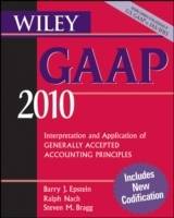 Wiley GAAP 2010: Interpretation and Application of Generally Accepted Accou
