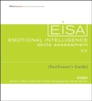 Emotional Intelligence Skills Assessment (EISA) Facilitator's Guide Set