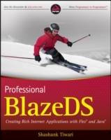 Professional BlazeDS: Creating Rich Internet Applications with Flex and Jav
