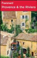 Frommer's Provence & the Riviera, 7th Edition