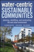 Water Centric Sustainable Urbanism in the Cities of the Future