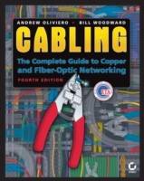 Cabling: The Complete Guide to Copper and Fiber-Optic Networking, 4th Editi