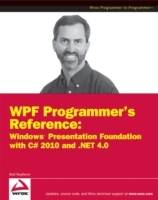 WPF Programmer's Reference: Windows Presentation Foundation with C# 2010 an