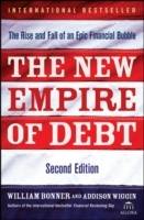 The New Empire of Debt : The Rise and Fall of an Epic Financial Bubble , 2n