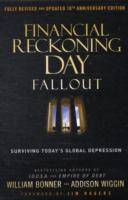 Financial Reckoning Day Fallout: Surviving Today's Global Depression, 2nd E