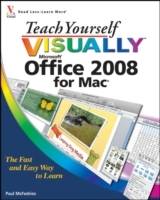 Teach Yourself VISUALLYTM Office 2008 for Mac
