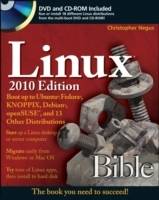 Linux Bible 2010 Edition : Boot Up to Ubuntu, Fedora, KNOPPIX, Debian, open