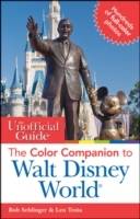 The Unofficial Guide: The Color Companion to Walt Disney World, 1st Edition