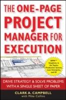 The One-Page Project Manager for Execution: Drive Strategy and Solve Proble