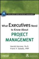 What Executives Need to Know About Project Management