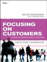 Focusing on Customers Participant Workbook