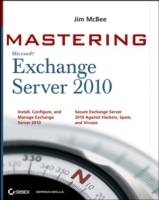 Mastering Microsoft Exchange Server 2010