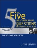 The Five Most Important Questions Self-Assessment Tool: Participant's Workb