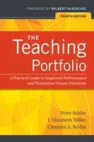 The Teaching Portfolio: A Practical Guide to Improved Performance and Promo