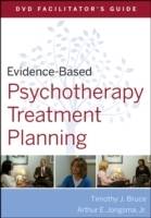 Evidence-Based Psychotherapy Treatment Planning DVD Facilitator's Guide