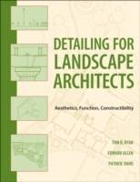 Landscape Architectural Detailing: Function, Constructibility, Aesthetics a