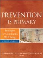 Prevention Is Primary: Strategies for Community Well Being, 2nd Edition