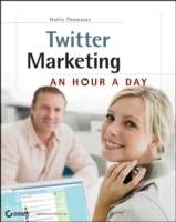 Twitter Marketing: An Hour a Day