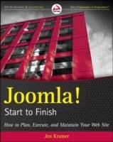 Joomla! Start to Finish: How to Plan, Execute, and Maintain Your Web Site