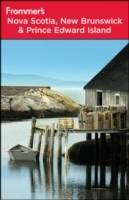 Frommer's Nova Scotia, New Brunswick & Prince Edward Island, 8th Edition