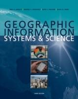 Geographic Information Systems and Science, 3rd Edition