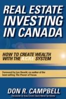 Real Estate Investing in Canada: Creating Wealth with the ACRE System