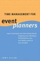 Time Management for Event Planners: Expert Techniques and Time-Saving Tips