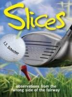 Slices: Observations from the Wrong Side of the Fairway