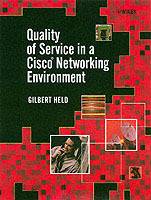 Quality of Service in a CiscoNetworking Environment