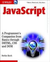 JavaScriptTM : A Programmer's Companion from Basic through DHTML, CSS and D