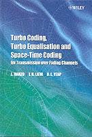 Turbo Coding, Turbo Equalisation and Space-Time Coding for Transmission ove