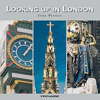 Looking Up in London: London As You Have Never Seen It Before