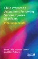 Child Protection Assessment Following Serious Injuries to Infants: Fine Jud