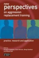 New Perspectives on Aggression Replacement Training: Practice, Research and