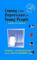 Coping with Depression in Young People: A Guide for Parents