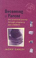 Becoming a Parent: The Emotional Journey Through Pregnancy and Childbirth
