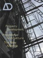 Property Development and Progressive Architecture: The New Alliance
