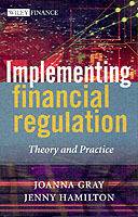 Implementing Financial Regulation: Theory and Practice