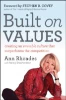 Built on Values: Creating an Enviable Culture that Outperforms the Competit