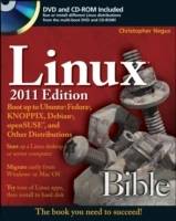 Linux Bible 2011 Edition: Boot up to Ubuntu, Fedora, KNOPPIX, Debian, openS