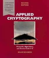 Applied Cryptography: Protocols, Algorithms, and Source Code in C, 2nd Edit