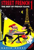 Street French 1: The Best of French Slang