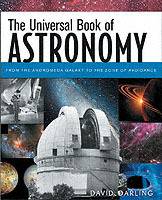 The Universal Book of Astronomy: From the Andromeda Galaxy to the Zone of A