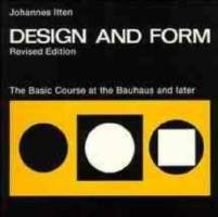 Design and Form: The Basic Course at the Bauhaus and Later, Revised Edition