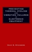 Preventing Thermal Cycling and Vibration Failures in Electronic Equipment