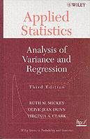 Applied Statistics: Analysis of Variance and Regression, Third Edition