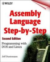 Assembly Language Step-by-Step: Programming with DOS and Linux, 2nd Edition