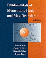 Fundamentals of Momentum, Heat, and Mass Transfer, 4th Edition